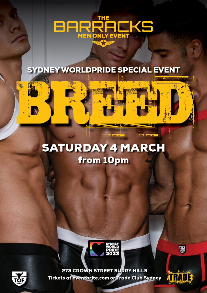 THE BARRACKS - MEN ONLY EVENT PRESENTS BREED @ TRADE CLUB SYDNEY
